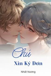 Chú Xin Ký Đơn Chú Xin Ký Đơn