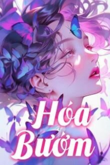 Hóa Bướm Hóa Bướm