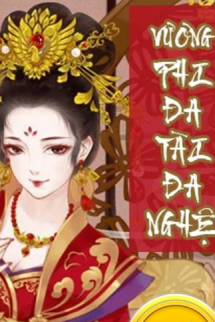 Vương Phi Đa Tài Đa Nghệ Vương Phi Đa Tài Đa Nghệ