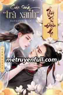 Cuộc Sống Trà Xanh Của Thái Tử Điện Hạ Cuộc Sống Trà Xanh Của Thái Tử Điện Hạ