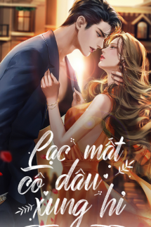 Lạc Mất Cô Dâu Xung Hỷ Lạc Mất Cô Dâu Xung Hỷ