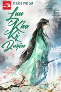 Lạn Kha Kỳ Duyên Lạn Kha Kỳ Duyên