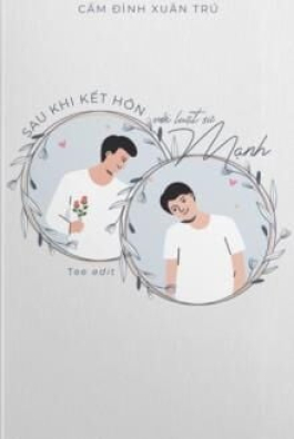 Sau Khi Kết Hôn Với Luật Sư Mạnh