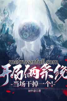 Bắt Đầu Hai Hệ Thống, Ngay Tại Trận Xử Lý Một Cái Bắt Đầu Hai Hệ Thống, Ngay Tại Trận Xử Lý Một Cái