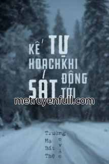 Kế Hoạch Tự Sát Khi Đông Tới Kế Hoạch Tự Sát Khi Đông Tới