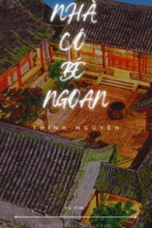 Nhà Có Bé Ngoan Nhà Có Bé Ngoan