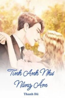 Tình Anh Như Nắng Ấm Tình Anh Như Nắng Ấm