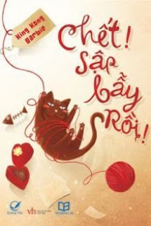 Chết! Sập Bẫy Rồi Chết! Sập Bẫy Rồi