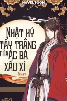 Nhật Ký 'Tẩy Trắng' Của Ác Bá Xấu Xí Nhật Ký 'Tẩy Trắng' Của Ác Bá Xấu Xí