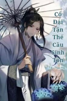 Cổ Đại Tận Thế Cầu Sinh Tồn Cổ Đại Tận Thế Cầu Sinh Tồn