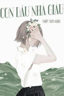 Con Dâu Nhà Giàu Con Dâu Nhà Giàu
