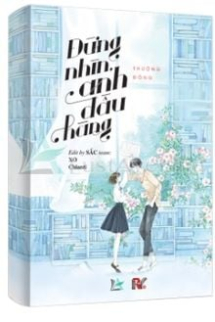 Đừng Nhìn, Anh Đầu Hàng Đừng Nhìn, Anh Đầu Hàng