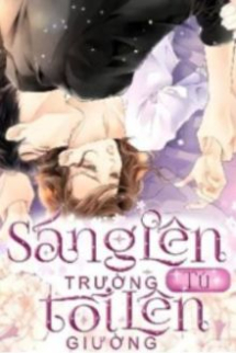 Sáng Lên Trường, Tối Lên Giường Sáng Lên Trường, Tối Lên Giường