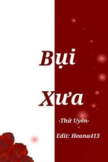 Bụi Xưa Bụi Xưa