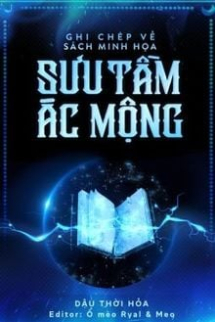 Ghi Chép Về Sách Minh Họa Sưu Tầm Ác Mộng Ghi Chép Về Sách Minh Họa Sưu Tầm Ác Mộng