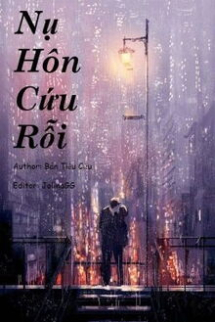 Nụ Hôn Cứu Rỗi Nụ Hôn Cứu Rỗi