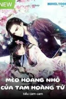 Mèo Hoang Nhỏ Của Tam Hoàng Tử Mèo Hoang Nhỏ Của Tam Hoàng Tử