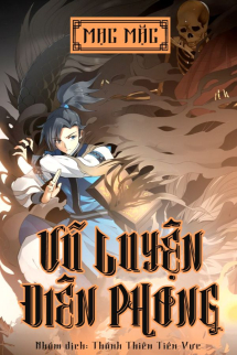 Vũ Luyện Điên Phong Vũ Luyện Điên Phong