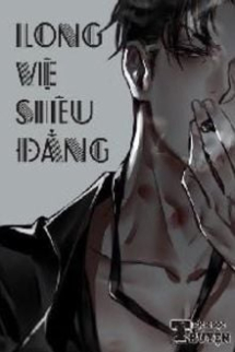Long Vệ Siêu Đẳng Long Vệ Siêu Đẳng