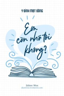 Em Còn Nhớ Tôi Không? Em Còn Nhớ Tôi Không?