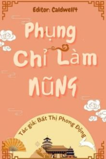 Phụng Chỉ Làm Nũng Phụng Chỉ Làm Nũng