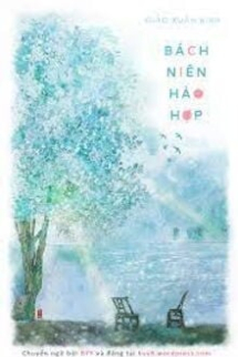 Bách Niên Hảo Hợp Bách Niên Hảo Hợp