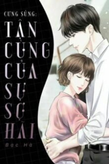 Cưng Sủng: Tận Cùng Của Sự Sợ Hãi Cưng Sủng: Tận Cùng Của Sự Sợ Hãi