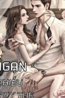 Ngạn Thiếu Truy Thê Ngạn Thiếu Truy Thê