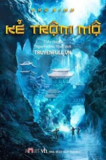 Kẻ Trộm Mộ Kẻ Trộm Mộ