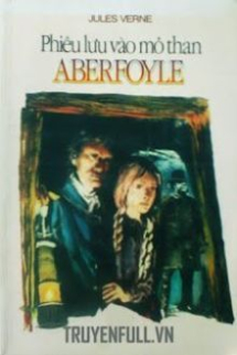 Phiêu Lưu Vào Mỏ Than Aberfoyle Phiêu Lưu Vào Mỏ Than Aberfoyle