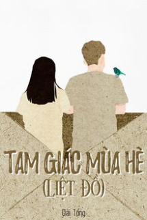 Tam Giác Mùa Hè (Liệt Đồ) Tam Giác Mùa Hè (Liệt Đồ)
