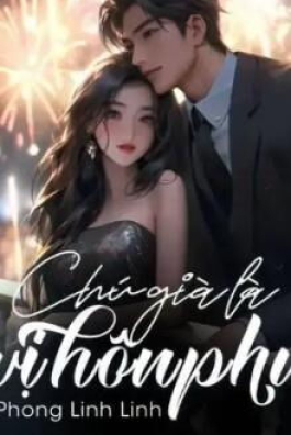 Chú Già Là Vị Hôn Phu