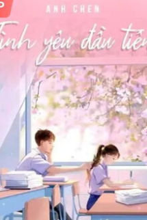 Tình Yêu Đầu Tiên Tình Yêu Đầu Tiên